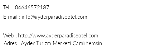 Ayder Paradise Otel telefon numaralar, faks, e-mail, posta adresi ve iletiim bilgileri